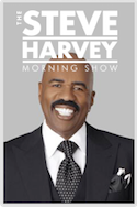 Steve Harvey Morning Show Steve Harvey Morning Show