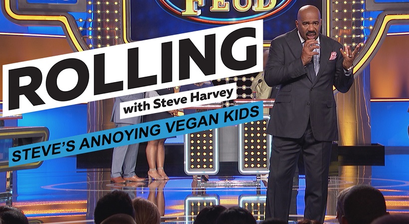 Steve Harvey's Annoying Vegan Kids