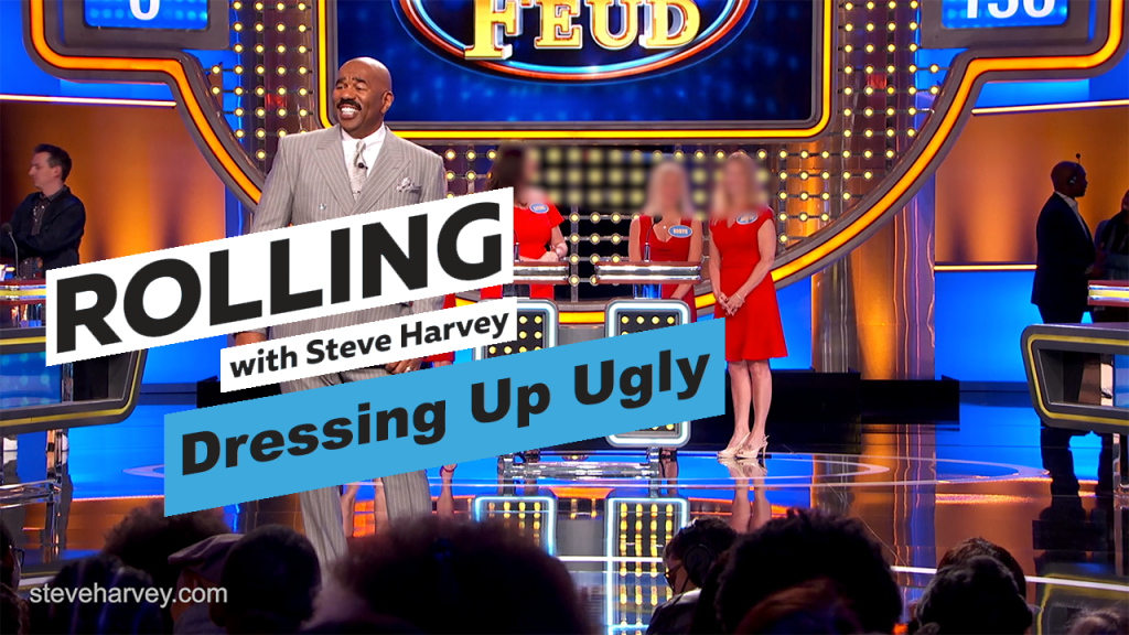 Dressing Up Ugly | Rolling With Steve Harvey