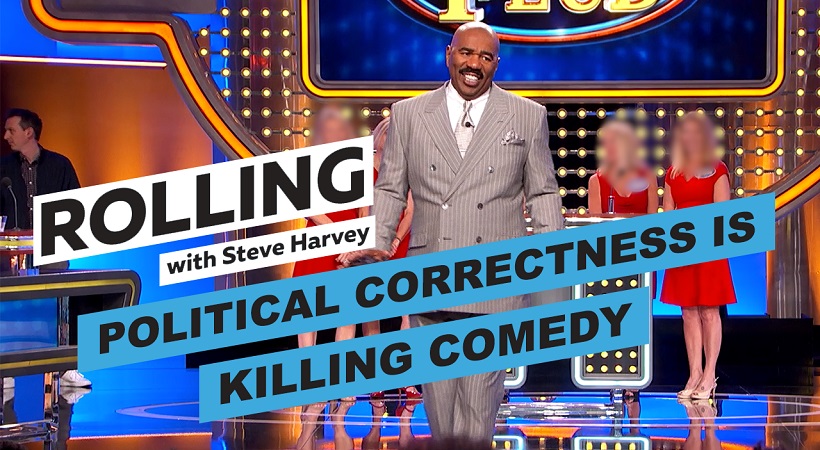 Political Correctness Is Killing Comedy | Rolling With Steve Harvey
