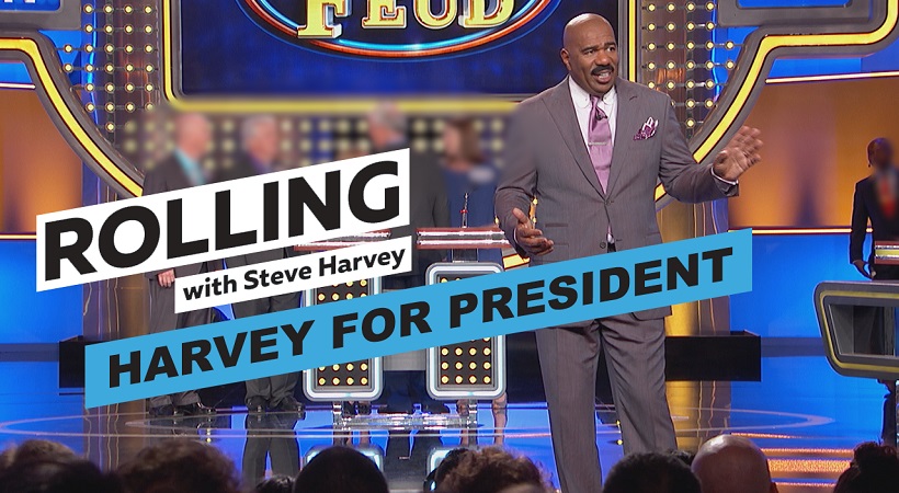 Harvey For President | Rolling With Steve Harvey