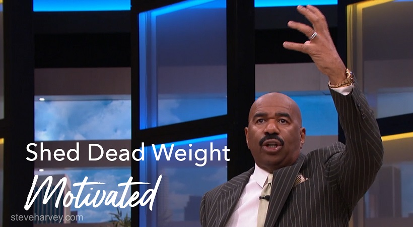 Shed Dead Weight | Motivated