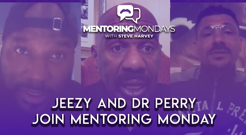 Jeezy and Dr. Steve Perry Join Mentoring Mondays with Steve Harvey