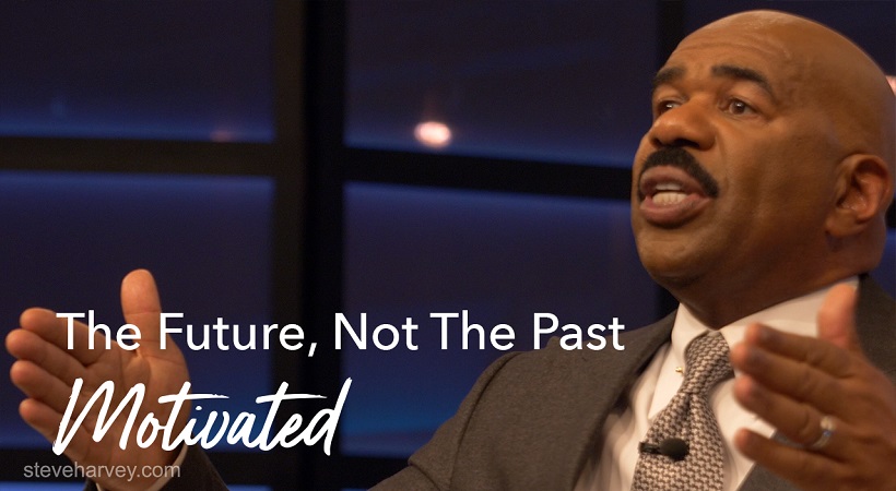 Look Towards Your Future & Not The Past | Motivated