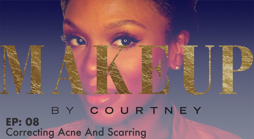 Correcting Acne & Scarring | Make Up By Courtney
