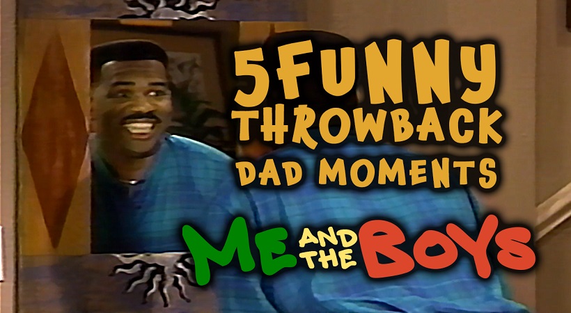 5 Funny Throwback Dad Moments | Me And The Boys