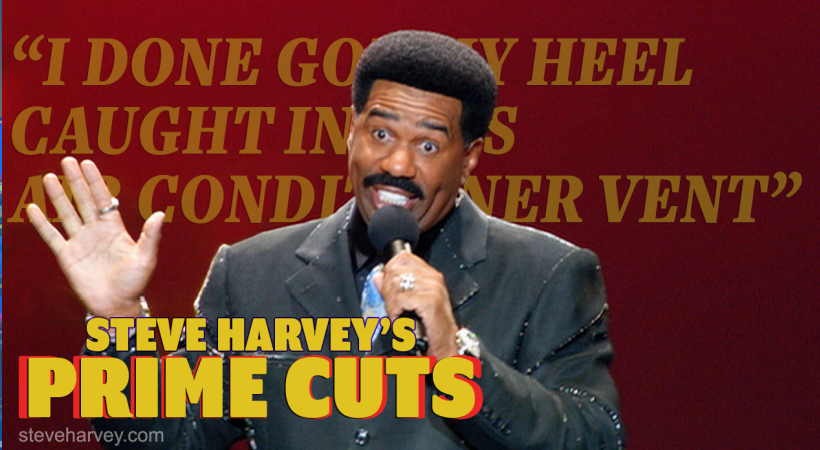 Steve Harvey's Prime Cuts: The Comedy Series You Can't Miss!