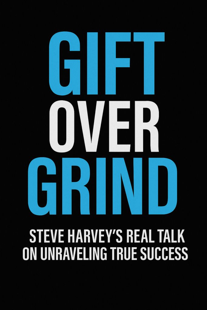 Unraveling Success | Steve Harvey: The Truth About Passion, Purpose & Your God-Given Gift