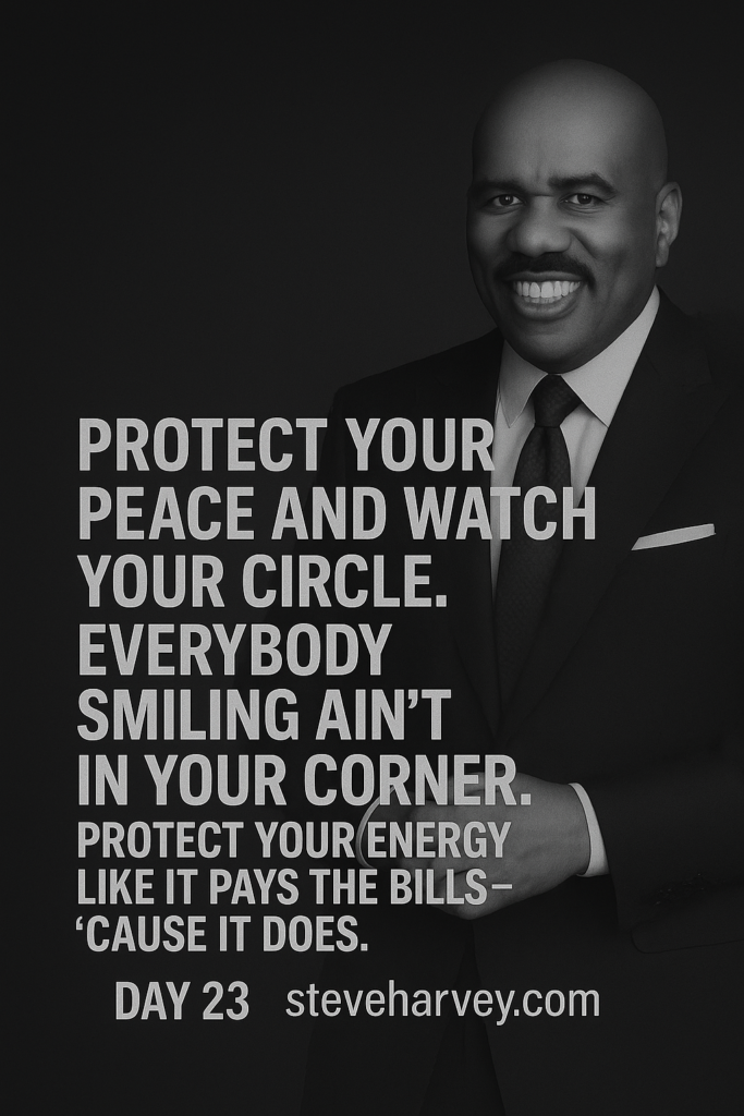 Protect Your Peace and Watch Your Circle | Wake Up Like a Boss with Steve Harvey