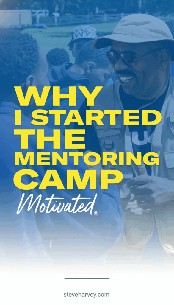 The Real Reason I Started the Steve & Majorie Harvey Foundation Mentoring Camp