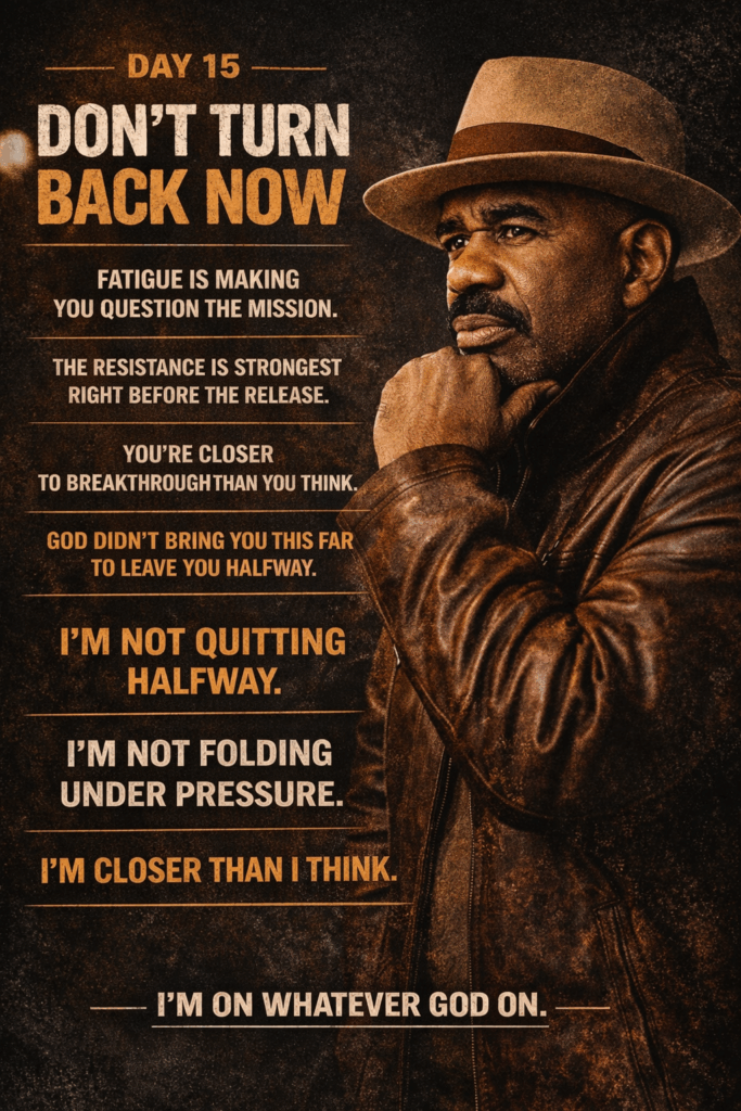 Don’t Turn Back Now